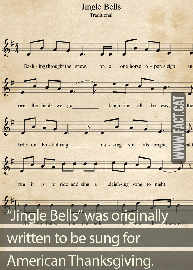 Jingle Bells” was originally a Thanksgiving song